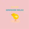 Newborn Relax - Newborn Relax